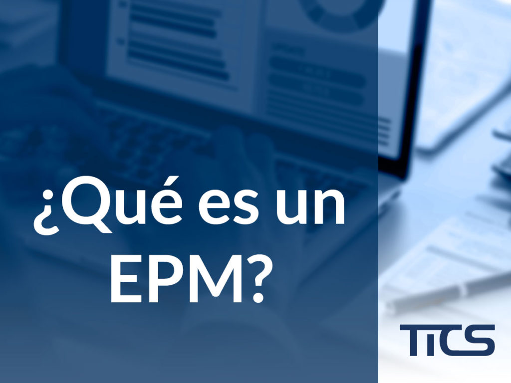 ¿Qué es un software EPM?