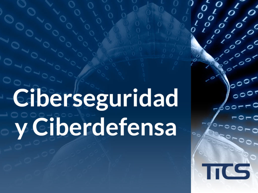 Ciberseguridad y Ciberdefensa